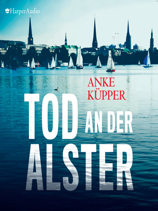 Title details for Tod an der Alster (ungekürzt) by Anke Küpper - Wait list